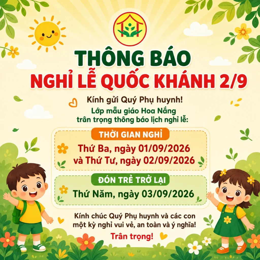 Thông báo lịch nghỉ lễ Quốc khánh 2/9 năm 2026 của Lớp Mẫu Giáo Hoa Nắng
